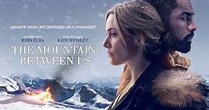 The Mountain Between Us 2017 Movie || Idris Ilba || The Mountain Between Us Movie Full Facts Review