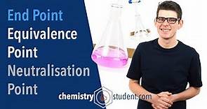 Titrations - Equivalence Point, End Point and Neutralisation Point (A-level Chemistry)