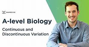 Continuous and Discontinuous Variation | A-level Biology | OCR, AQA, Edexcel