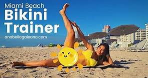 Bikini Trainer 👙​ || 🌞 Miami Beach ⛱️​ || Anabella Galeano 🍑​