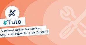Comment activer les services Cesu + et Pajemploi + de l'Urssaf ?
