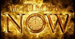 the TIME is... NOW Official Trailer 2013