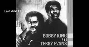 Bobby King & Terry Evans-Live And Let Live