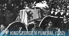 The State Funeral Of King George VI (1952) | British Pathé