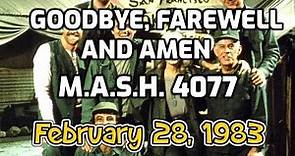 M. A. S. H. 4077th. Goodbye Farewell and Amen 1983