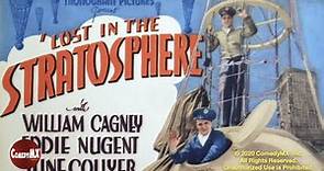 Lost in Stratosphere (1934) | Full Movie | William Cagney | Edward J. Nugent | June Collyer