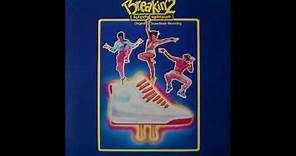 Breakin' 2 - Electric Boogaloo *1984* [FULL SOUNDTRACK]