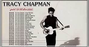 Tracy Chapman Greatest Hits Full Album - Best Songs Of Tracy Chapman - Tracy Chapman Playlist 2022