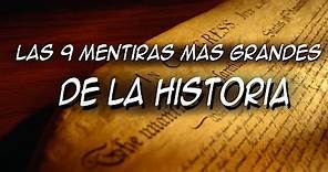 Las 9 grandes mentiras de la historia || Top misterios y curiosidades