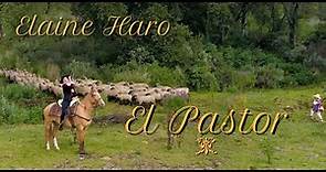 EL PASTOR - ELAINE HARO - (VIDEO OFICIAL)