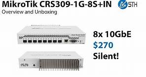 MikroTik CRS309-1G-8S+IN Overview and Unboxing