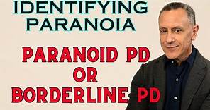 Borderline Fear & The Power Play of Paranoia & Paranoid Personality Disorder