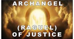 ARCHANGEL RAGUEL | THE DIVINE MEDIATOR