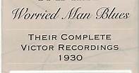 The Carter Family - Worried Man Blues (Their Complete Victor Recordings 1930)