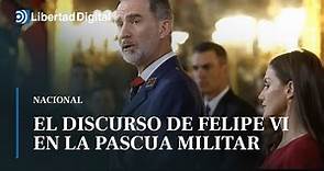 El discurso de Felipe VI en la Pascua Militar ensalzando la labor de los militares