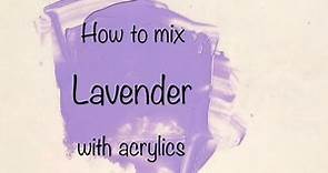How To Make Lavender | Acrylics | Color Mixing Tutorial #31