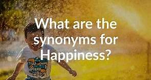 Synonyms for Happiness (with pronunciation)