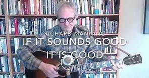 Richard Manning— If It Sounds Good, It Is Good —Book Trailer
