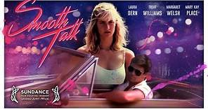 Smooth Talk 1985 Trailer