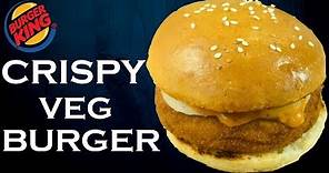 Make Crispy Veg Burger like Burger King at home| Veggie Burger from Burger King| Crispy Veg Burger