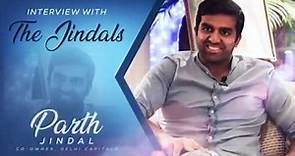 Interview With The Jindals - Parth Jindal