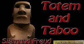 TOTEM AND TABOO by Sigmund Freud - full unabridged audiobook - PSYCHOLOGY - Fab Audio Books