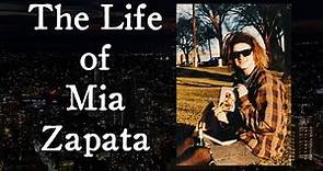 The Life of Mia Zapata