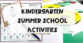 Kindergarten Summer School: 25 Fun Learning Activities
