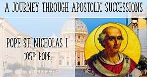 Pope Nicholas I ( 105th Pope) || A Journey Through Apostolic Succession || #afcmfloridayoutube