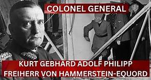 The Untold Story: General Kurt Gebhard Adolf Philipp Freiherr von Hammerstein-Equord Revealed