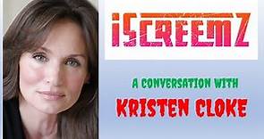 iScreemZ Presents - A Conversation With Kristen Cloke