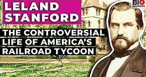 Leland Stanford: The Controversial Life of America’s Western Railroad Tycoon