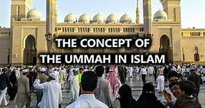 The Concept Of The Ummah In Islam