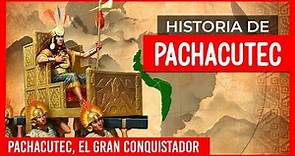 ✅ HISTORIA DE PACHACUTEC ✅ PACHACUTEC EL GRAN CONQUISTADOR | LOS INCAS DEL TAHUANTINSUYO