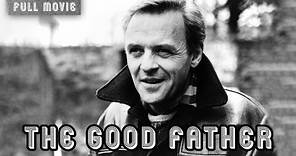 The Good Father | English Full Movie | Drama