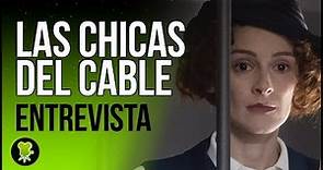 Ana Polvorosa y Ana Fernández toman el control de 'Las Chicas del Cable'