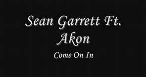 Sean Garrett Ft. Akon - Come On In
