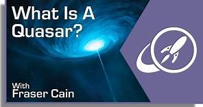 What Is A Quasar?