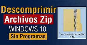 Archivos ZIP: como Extraer o Descomprimir archivos en mi pc Windows 10 2024 sin programas
