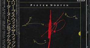 Pieter Nooten, Michael Brook - Sleeps With The Fishes