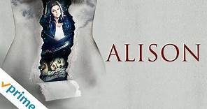 Alison | Trailer | Available Now