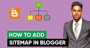 Sitemap for Blogger: How to Add Sitemap in Blogger | Create Blogger Sitemap (2023)