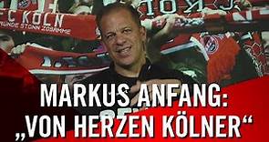 Markus Anfang: "Ich bin im Herzen Kölner" | 1. FC Köln