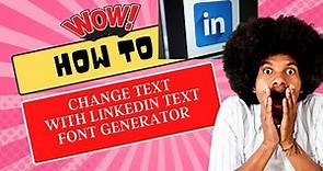 How to Change Text with LinkedIn Text Font Generator