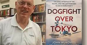 Dogfight Over Tokyo: The Final Air Battle of the Pacific & the Last Four Men to Die in World War II