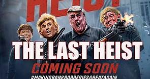 THE LAST HEIST Official Trailer (2022) British Gangster Film