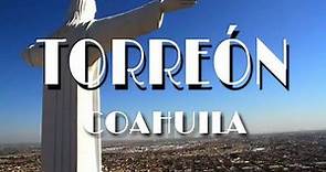 Descubre Torreón Coahuila y sus Atractivos.