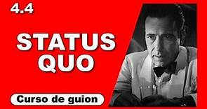 4.4 Statu quo [Curso de guion | Cine | Series | Dany Campos]