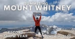 Summiting Mount Whitney 4K | Record Snow Year | June 4th 2023 | HARDEST Hike of My Life #peak #hike