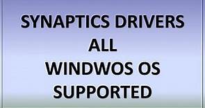 Synaptic Drivers For All Windows OS 10,8.1,8,7,xp and All Laptops